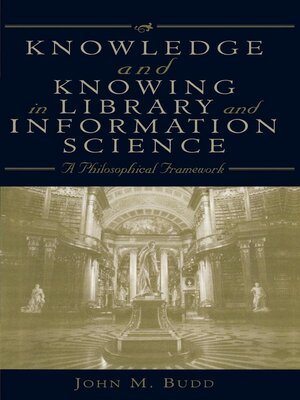 cover image of Knowledge and Knowing in Library and Information Science